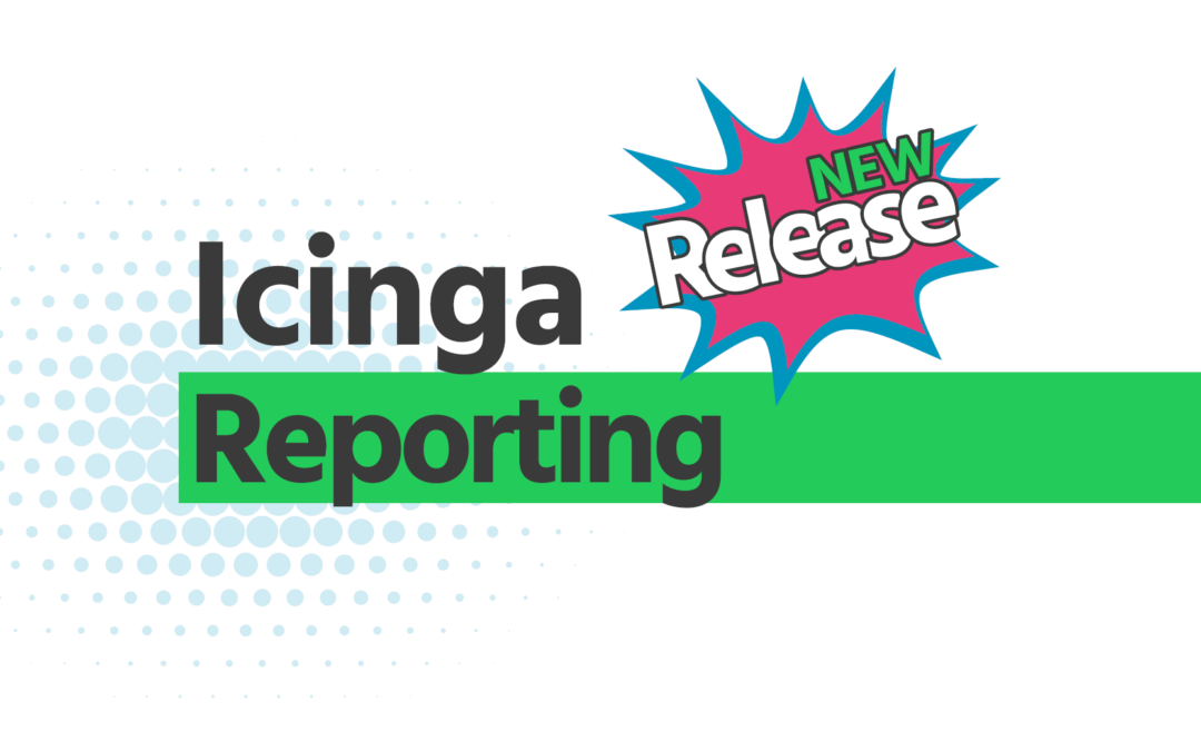 Releasing Icinga Reporting for Early Adopters