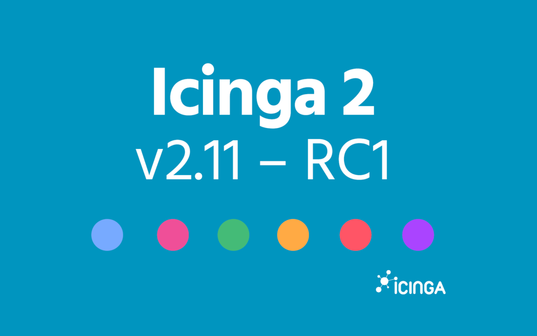 Icinga 2.11リリース候補