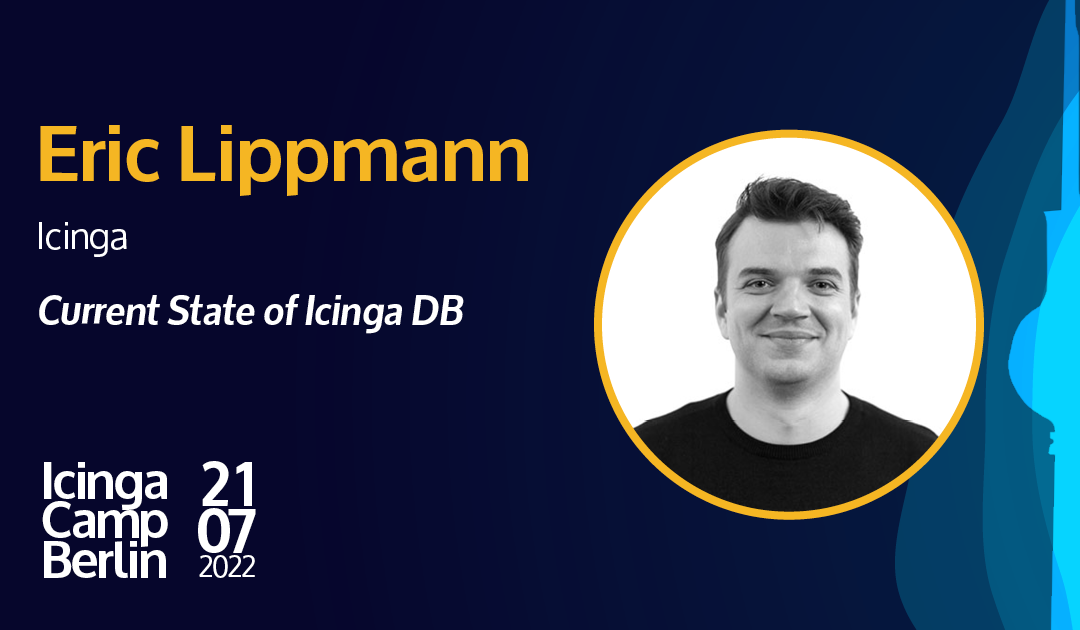 Icinga DB at Icinga Camp Berlin 2022