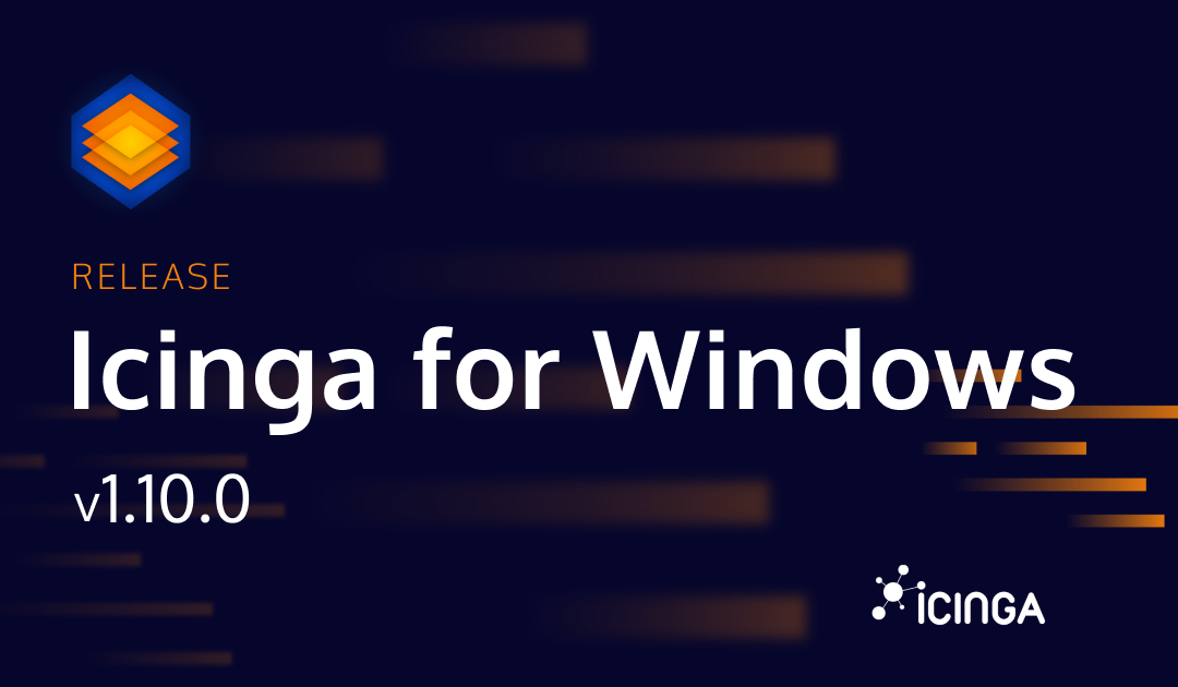 Icinga for Windows v1.10.0 – The Next Level