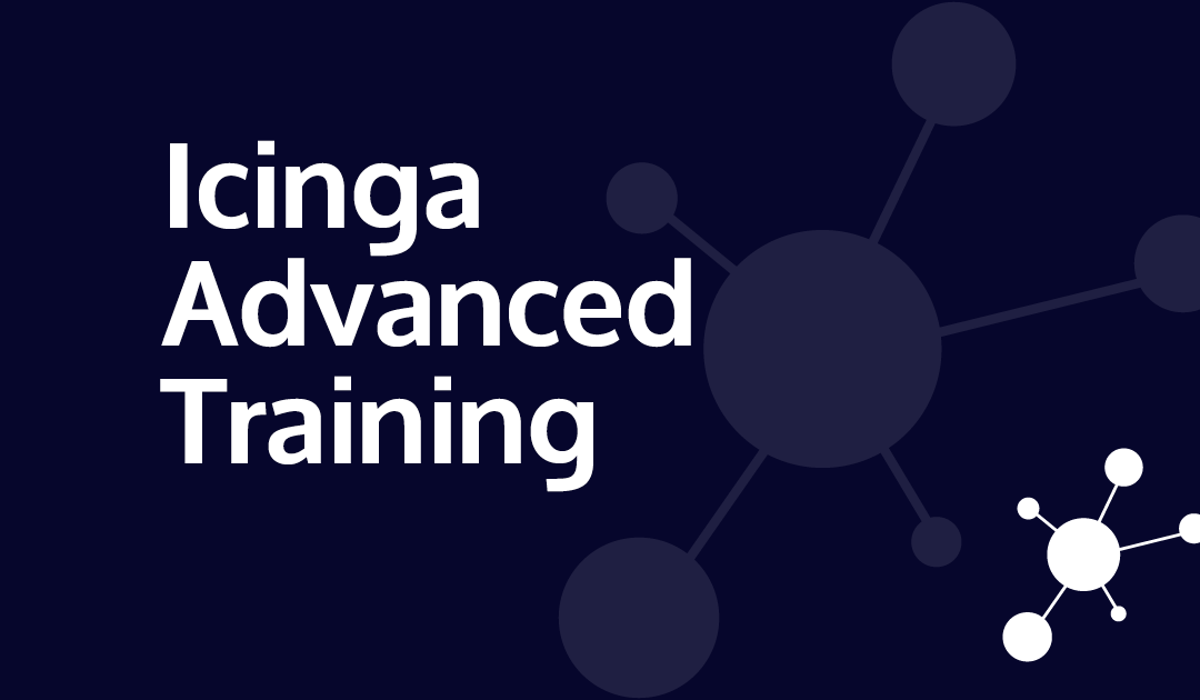 Icinga 2 Advanced Training – Monitoring redesigned