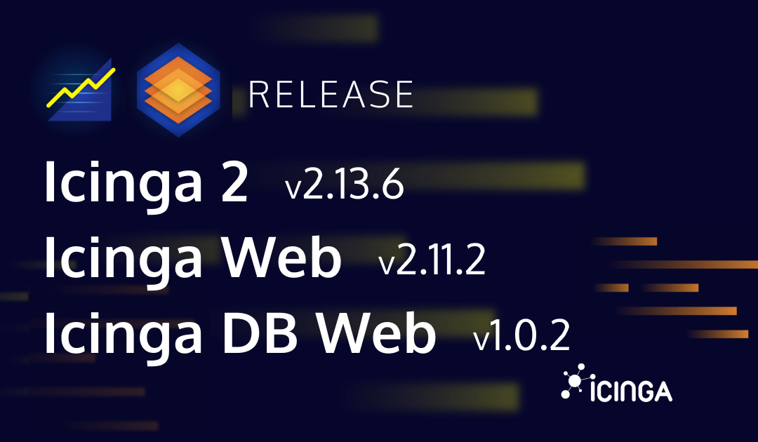 New Releases for Icinga 2, Icinga Web and Icinga DB Web available
