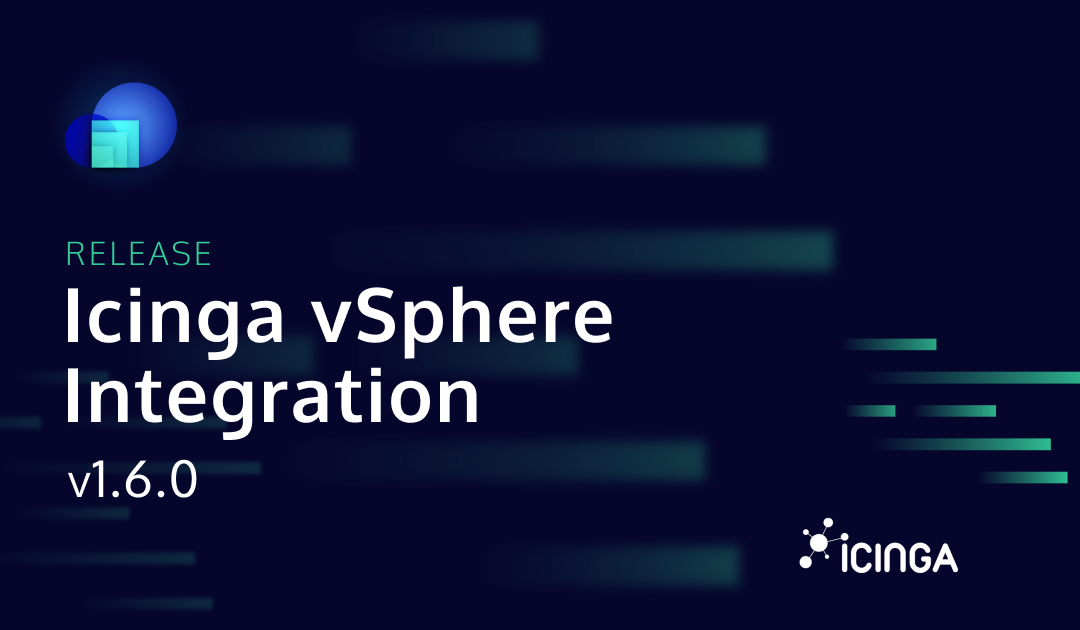 Releasing Icinga vSphere® Integration v1.6