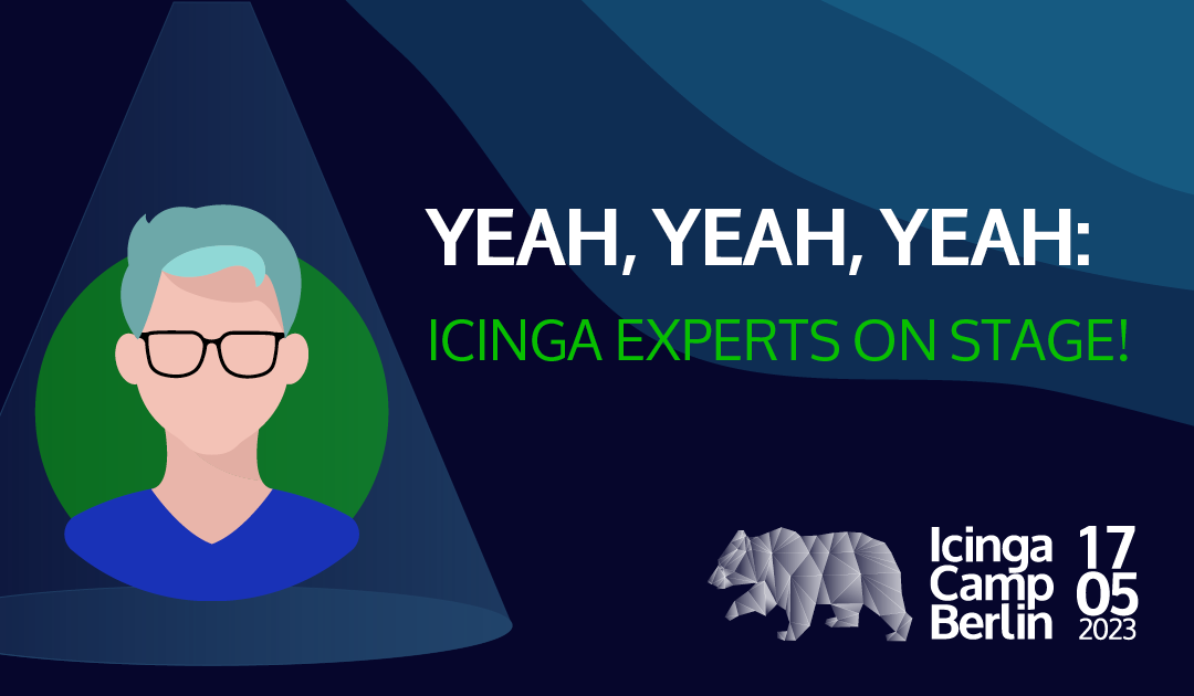Icinga Camp Berlin 2023 – First Speakers!