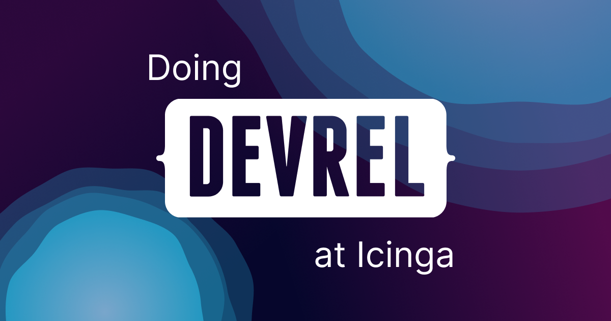 Decorated text "Doing DevRel at Icinga"