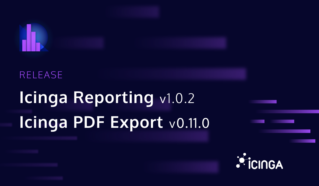 Releasing Icinga Reporting v1.0.2 and Icinga PDF Export v0.11.0