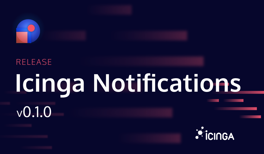 The Icinga Notifications Beta is Here!