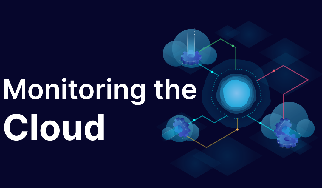 What a Cloud Monitoring Architecture looks like