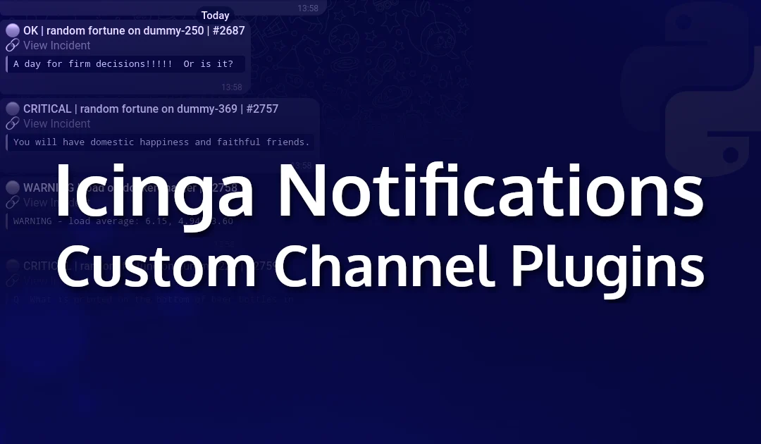 Icinga Notifications: Custom Channel Plugins