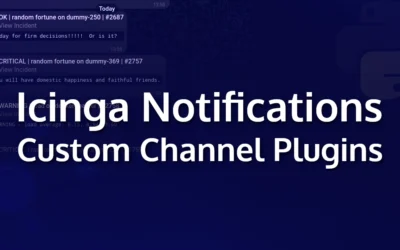 Icinga Notifications: Custom Channel Plugins