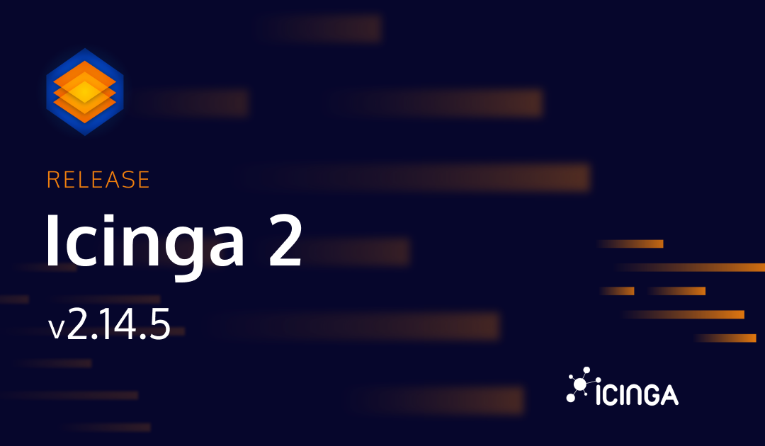 Releasing Icinga 2 v2.14.5