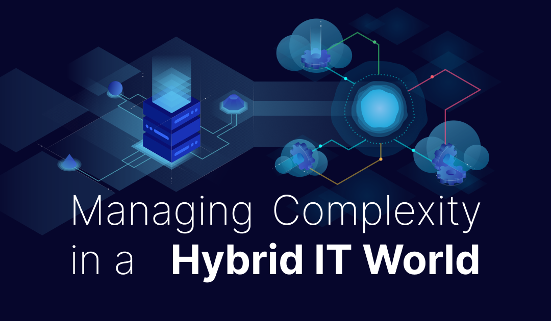 Hybrid IT Infrastructure Management