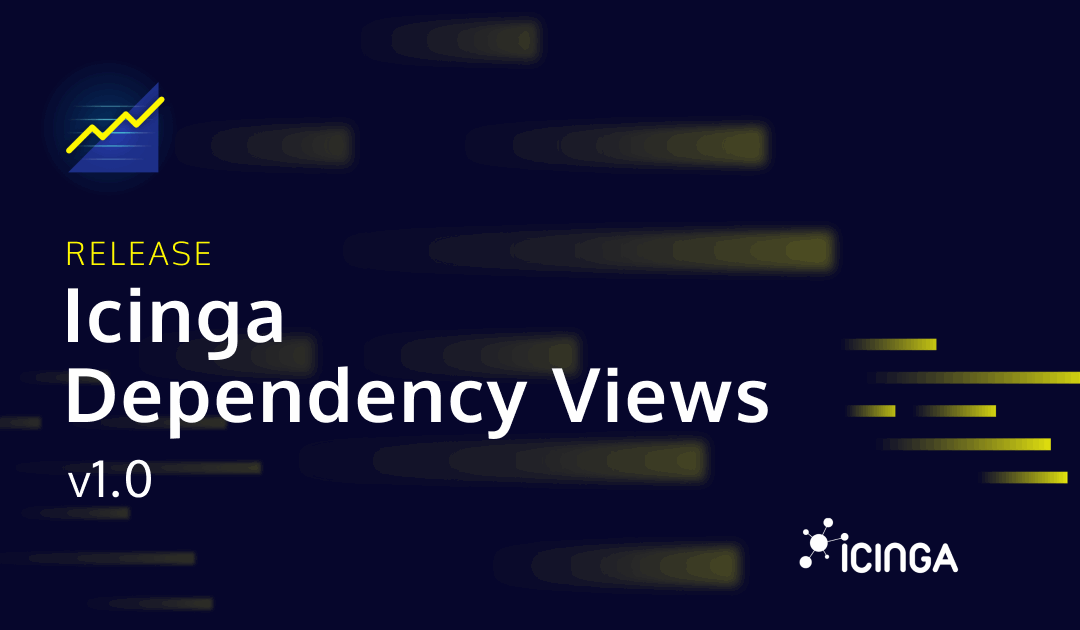 A New Look At Dependencies: Icinga Dependency Views