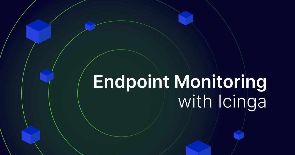 Endpoint Monitoring with Icinga