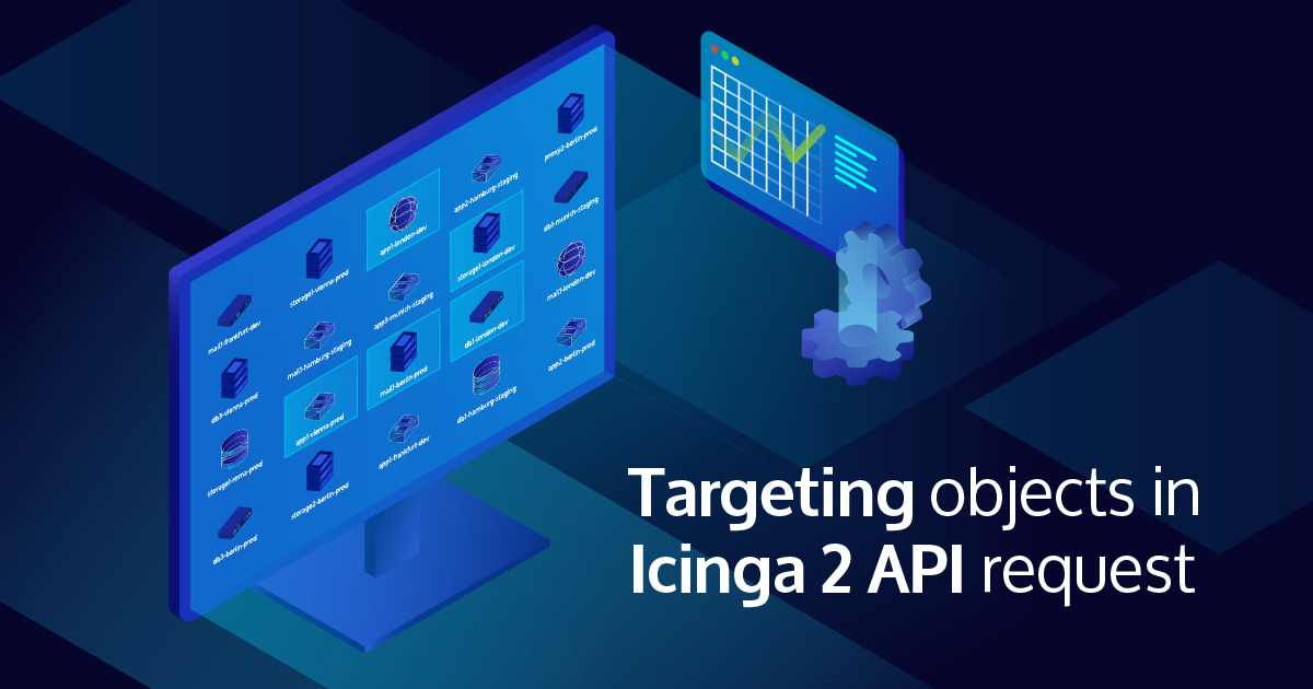 Targeting hosts and services in Icinga 2 API requests