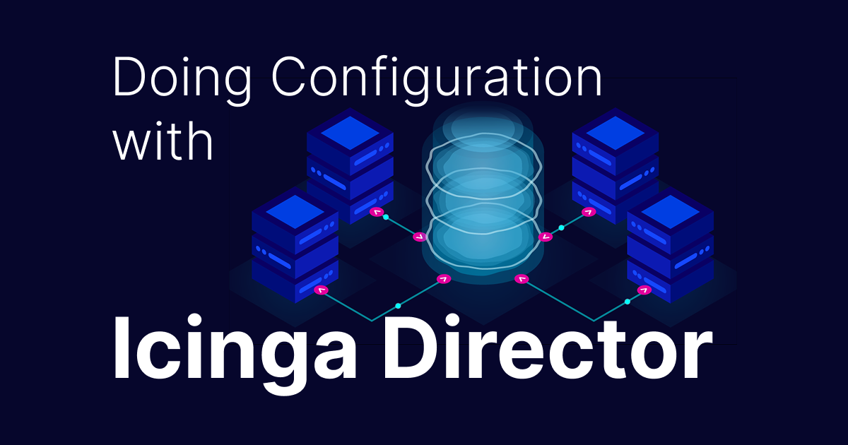Mastering Service Configuration in Icinga Director