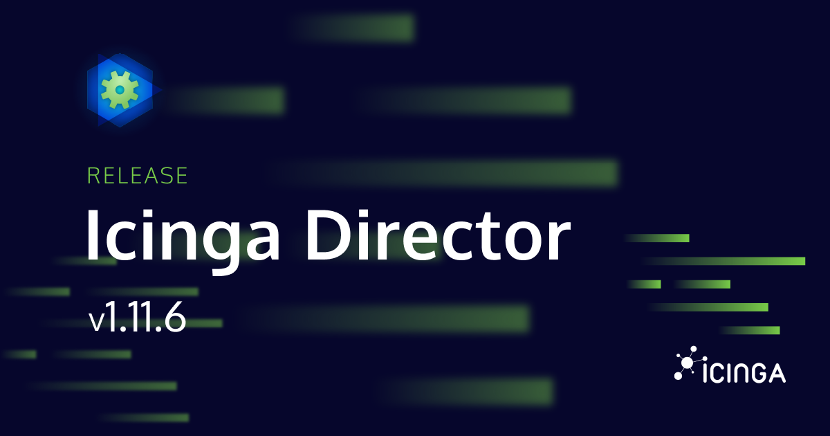 Icinga Director v1.11.6 Release