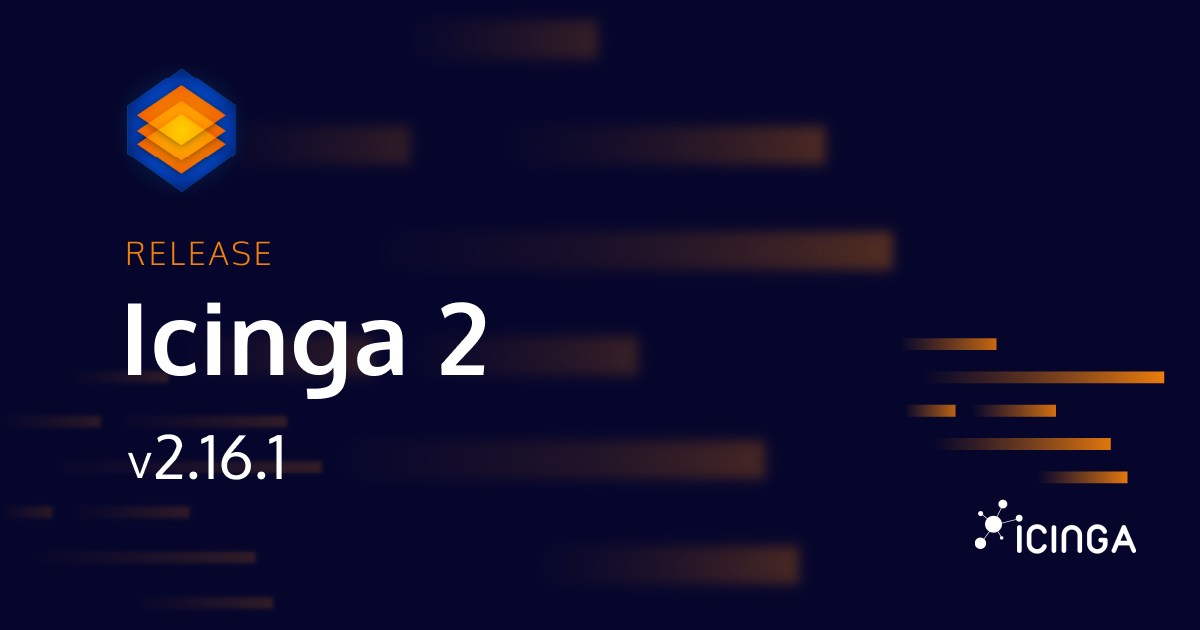 Icinga 2 v2.16.1 Bugfix Release