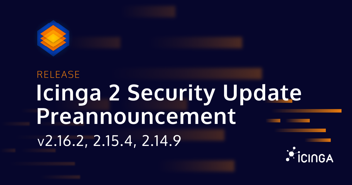 Icinga 2 Security Update Preannouncement