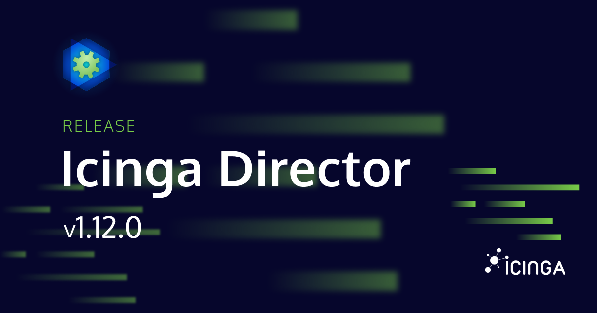 Icinga Director v1.12.0 Release