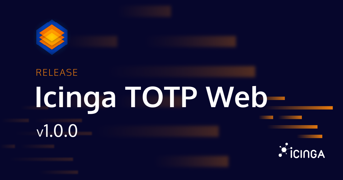 Icinga TOTP Web 1.0.0 Release